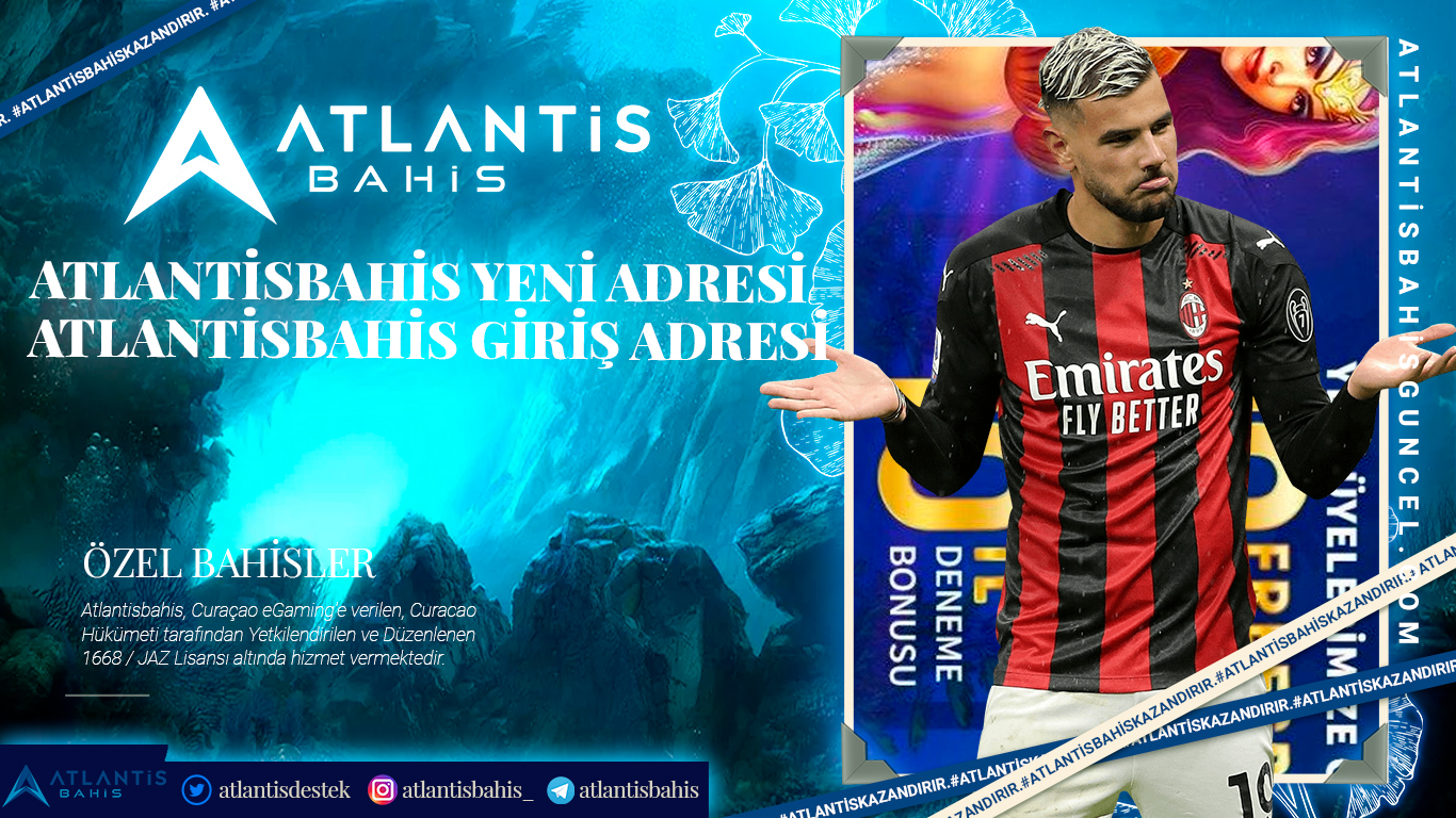 Atlantisbahis Yeni Adresi – Atlantisbahis Giriş Adresi